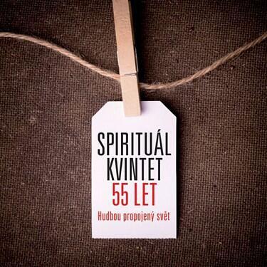 SPIRITUÁL KVINTET - 55 LET: HUDBOU PROPOJENÝ SVĚT / 10CD + DVD