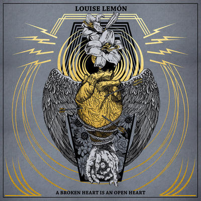 LEMON LOUISE - A BROKEN HEART IS AN OPEN HEART