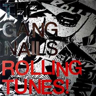 GANGNAILS - ROLLING TUNES!