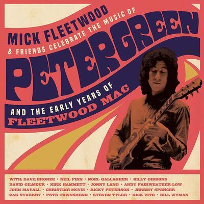 FLEETWOOD MICK & FRIENDS - CELEBRATE THE MUSIC OF PETER GREEN AND THE EARLY YEARS OF FLEETWOOD MACK