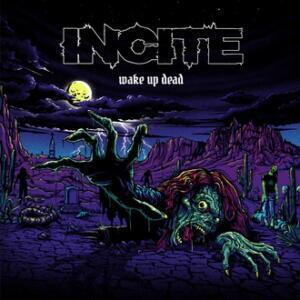 INCITE - WAKE UP DEAD