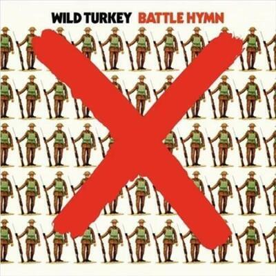 WILD TURKEY - BATTLE HYMN