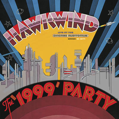 HAWKWIND - 1999 PARTY: LIVE AT THE CHCAGO AUDITORIUM, MARCH 21, 1974 / RSD
