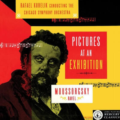 MOUSSORGSKY / RAVEL / RAFAEL KUBELÍK / CHICAGO SYMPHONY ORCHESTRA - PICTURES AT AN EXHIBITION