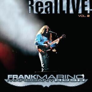 MARINO FRANK & MAHAGONY RUSH - REAL LIVE! VOL. 2 / RSD