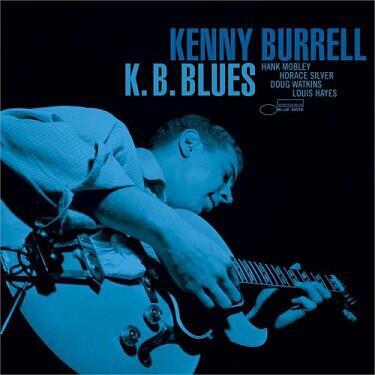 BURRELL KENNY - K. B. BLUES