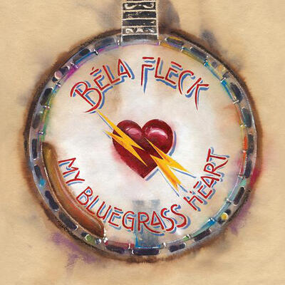 FLECK BELA - MY BLUEGRASS HEART