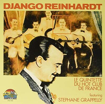 REINHARDT DJANGO - LE QUINTETTE DU HOT CLUB DE FRANCE