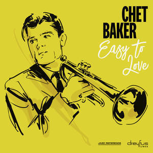 BAKER CHET - EASY TO LOVE