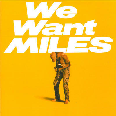 DAVIS MILES - WE WANT MILES