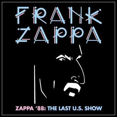 ZAPPA FRANK - ZAPPA '88: THE LAST U.S. SHOW / CD