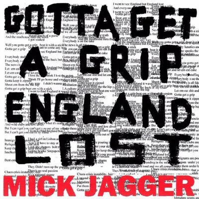 JAGGER MICK - GOTTA GET A GRIP / ENGLAND LOST