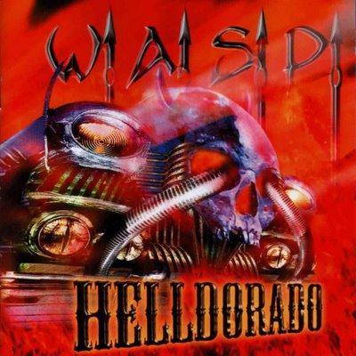 W.A.S.P. - HELLDORADO