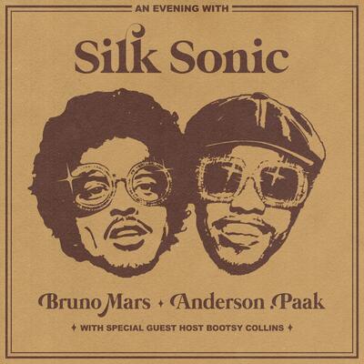 SILK SONIC (MARS BRUNO & PAAK ANDERSON) - AN EVENING WITH SILK SONIC