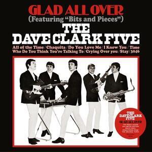 DAVE CLARK FIVE - GLAD ALL OVER - 1