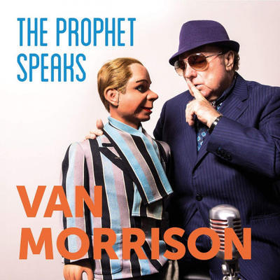 MORRISON VAN - PROPETH SPEAKS