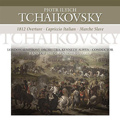 TCHAIKOVSKY / LONDON SYMPHONY ORCHESTRA / KENNETH ALWYN - 1812 OVERTURE / CAPRICCIO ITALIEN / MARCHE SLAVE