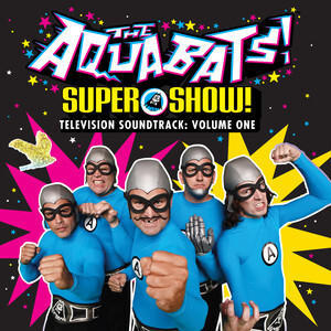 AQUABATS - SUPER SHOW! TELEVISION SOUNDTRACK: VOLUME ONE