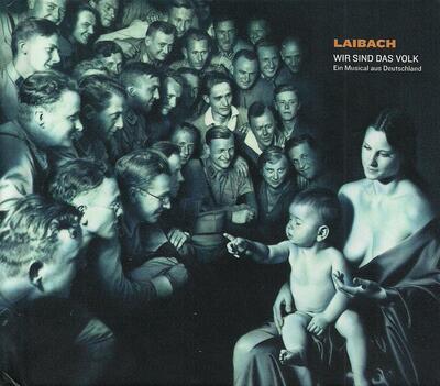 LAIBACH - WIR SIND DAS VOLK: EIN MUSICAL AUS DEUTSCHLAND / CD - 1