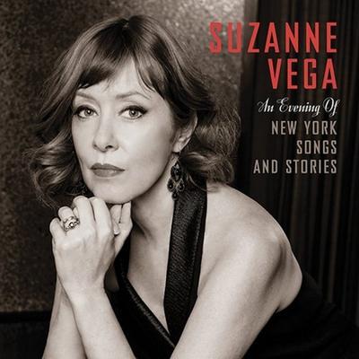 VEGA SUZANNE - AN EVENING OF NEW YORK SONGS AND STORIES