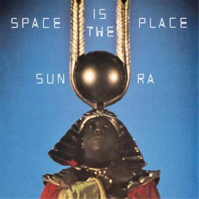SUN RA - SPACE IS THE PLACE - 1