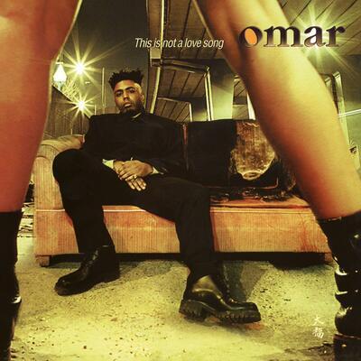 OMAR - THIS IS NOT A LOVE SONG / COLORED - 1
