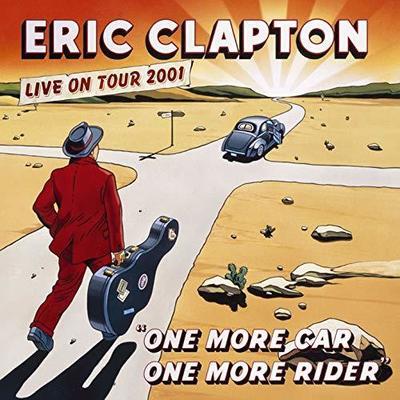 CLAPTON ERIC - ONE MORE CAR, ONE MORE RIDER: LIVE ON TOUR 2001