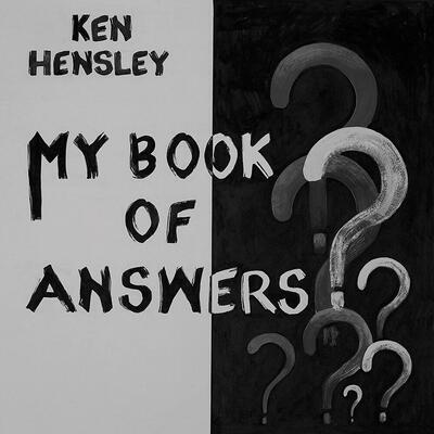 HENSLEY KEN - MY BOOK OF ANSWERS / CD