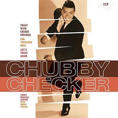 CHECKER CHUBBY - TWIST WITH CHUBBY CHECKER / FOR TWISTERS ONLY / LET'S TWIST AGAIN