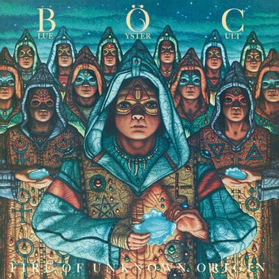 BLUE OYSTER CULT - FIRE OF UNKNOWN