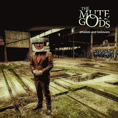MUTE GODS - ATHEISTS AND BELIEVERS