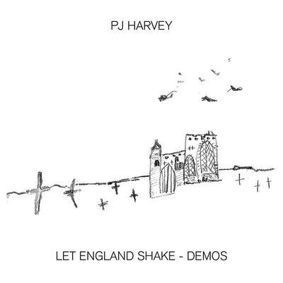HARVEY PJ - LET ENGLAND SHAKE - DEMOS