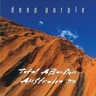 DEEP PURPLE - TOTAL ABANDON: AUSTRALIA '99