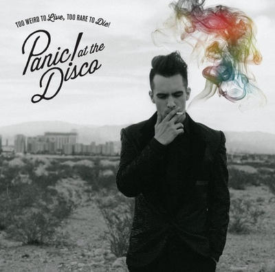 PANIC AT THE DISCO - TOO WEIRD TO LIVE, TOO RARE TO DIE!