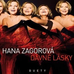 ZAGOROVÁ HANA - DÁVNÉ LÁSKY: DUETY / CD