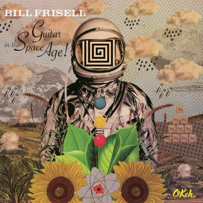 FRISELL BILL - GUITAR IN THE SPACE AGE!