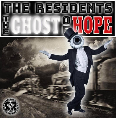 RESIDENTS - GHOST OF HOPE
