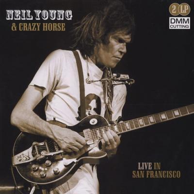 YOUNG NEIL & CRAZY HORSE - LIVE IN SAN FRANCISCO