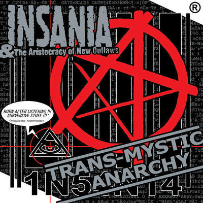 INSANIA & THE ARISTOCRACY OF NEW OUTLAWS - TRANS - MYSTIC ANARCHY