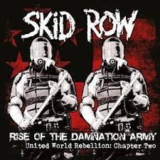 SKID ROW - RISE OF THE DAMNATION ARMY