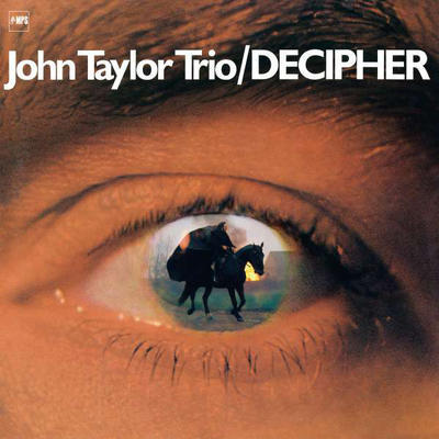 TAYLOR JOHN TRIO - DECIPHER