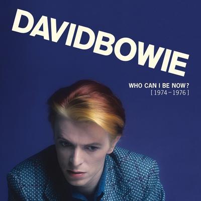 BOWIE DAVID - WHO CAN I BE NOW? - 1