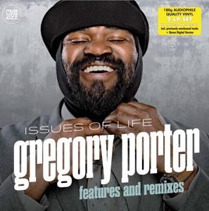 PORTER GREGORY - ISSUES OF LIFE - FEATURES AND REMIXES