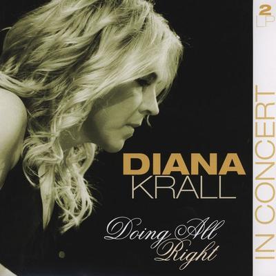 KRALL DIANA - DOING ALL RIGHT
