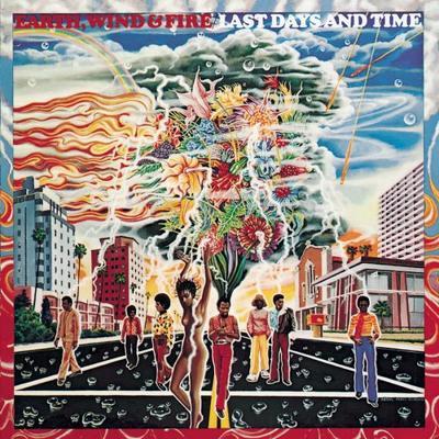 EARTH, WIND & FIRE - LAST DAYS AND TIME