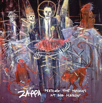 ZAPPA FRANK - FEEDING THE MONKIES AT MA MAISON