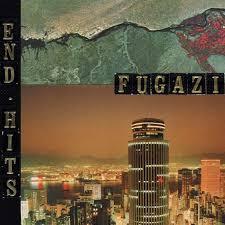 FUGAZI - END HITS