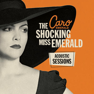 EMERALD CARO - SHOCKING MISS EMERALD (ACOUSTIC SESSIONS)