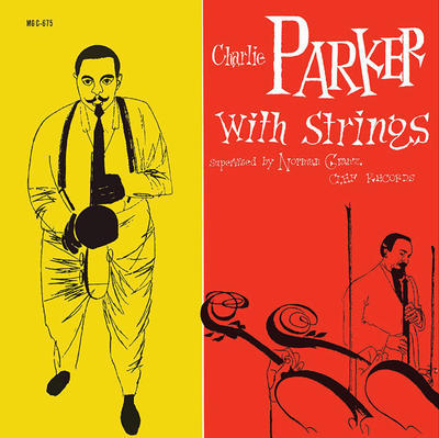 PARKER CHARLIE - CHARLIE PARKER WITH STRINGS