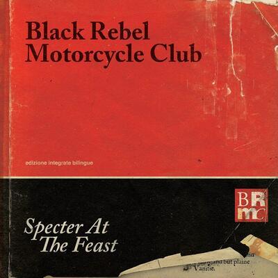BLACK REBEL MOTORCYCLE CLUB - SPECTER AT THE FEAST / COLORED